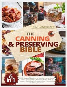 The Canning & Preserving Bible 6 Books in 1