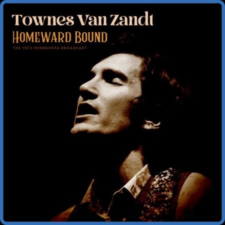 Townes Van Zandt  Homeward Bound  2023