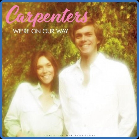 The Carpenters  We're On Our Way  2023