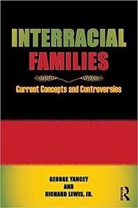 Interracial Families Current Concepts and Controversies