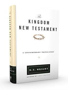The Kingdom New Testament A Contemporary Translation