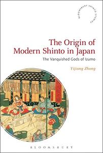 The Origin of Modern Shinto in Japan The Vanquished Gods of Izumo