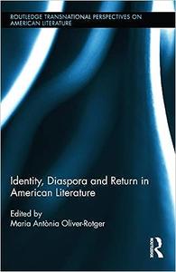 Identity, Diaspora and Return in American Literature