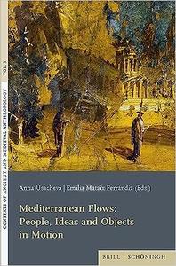 Mediterranean Flows People, Ideas and Objects in Motion