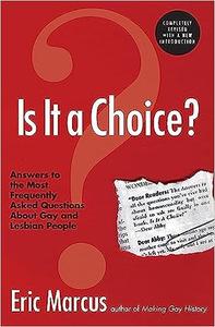 Is It a Choice Answers to the Most Frequently Asked Questions About Gay & Lesbian People, Third Edition Ed 3