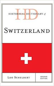 Historical Dictionary of Switzerland
