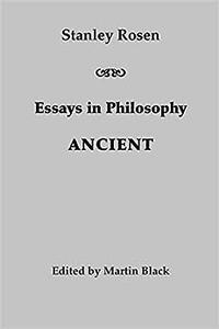Essays in Philosophy Ancient
