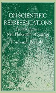 On Scientific Representations From Kant to a New Philosophy of Science