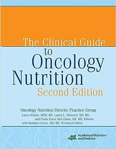 The Clinical Guide to Oncology Nutrition