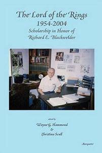 The Lord of the Rings 1954–2004 Scholarship in Honor of Richard E. Blackwelder