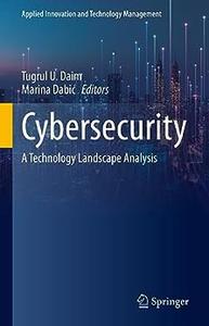 Cybersecurity A Technology Landscape Analysis