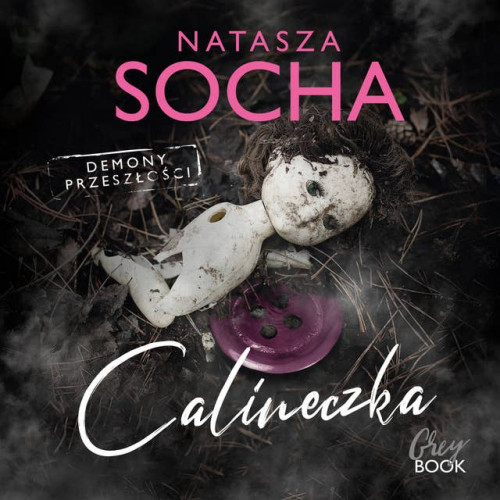 Socha Natasza - Demony przeszłości Tom 02 Calineczka