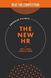 The New HR How to Beat the Competition With a Strategically Focused Human Resource Team (Emerald Points)