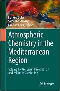 Atmospheric Chemistry in the Mediterranean Region Volume 1