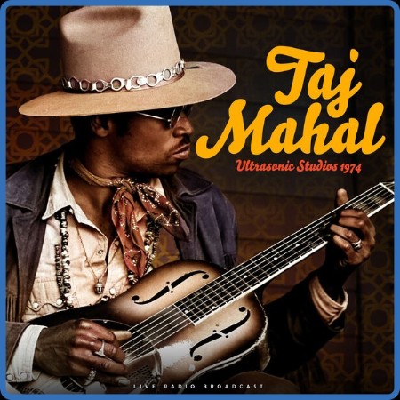 Taj Mahal  Ultrasonic Studios 1974 2023