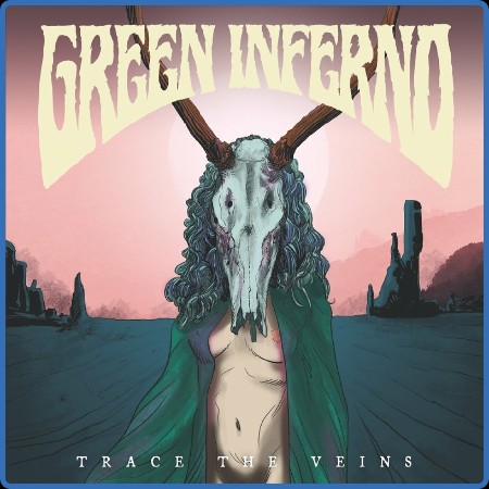 Green Inferno  Trace the Veins 2023-07-14