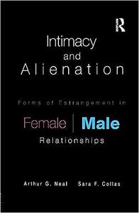 Intimacy and Alienation Forms of Estrangement in FemaleMale Relationships