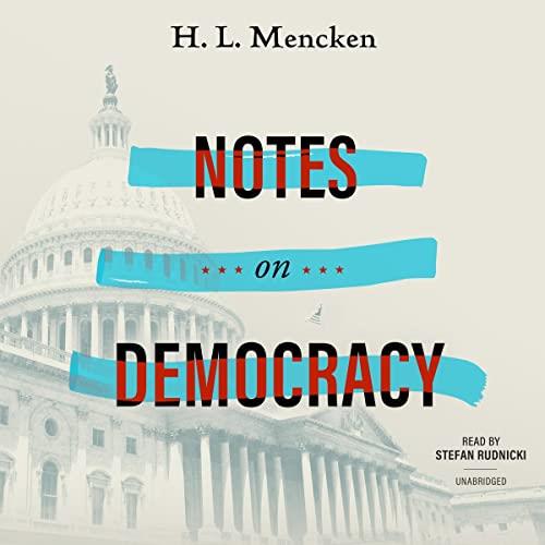 Notes on Democracy [Audiobook]