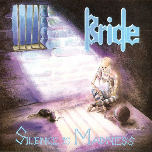 Bride - Silence Is Madness 1989 (Remastered 2011)