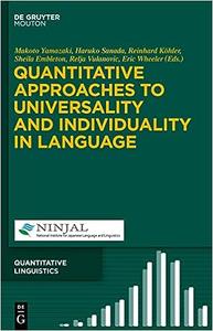 Quantitative Approaches to Universality and Individuality in Language