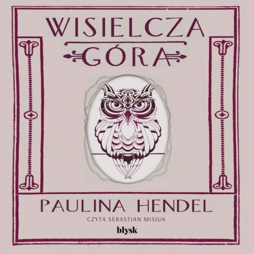Hendel Paulina - Wisielcza góra