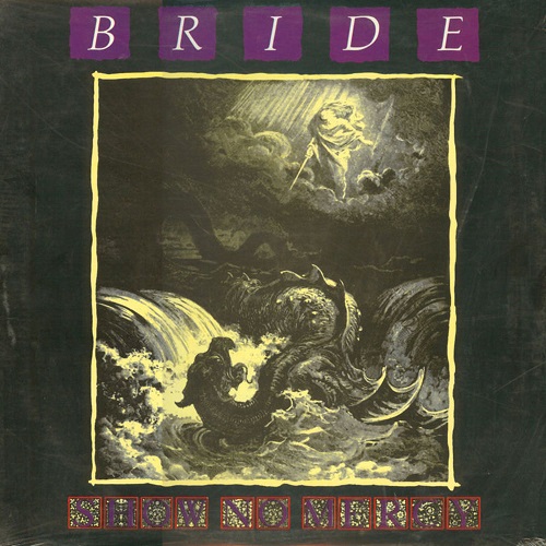 Bride - Show No Mercy (1986) (Remastered 2011)