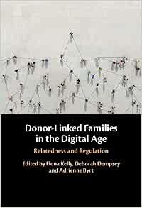 Donor–Linked Families in the Digital Age