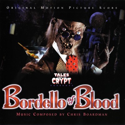 Tales From The Crypt Presents: Bordello Of Blood Soundtrack