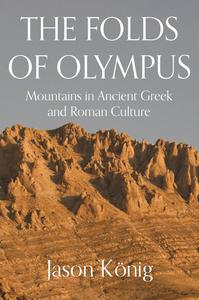 The Folds of Olympus Mountains in Ancient Greek and Roman Culture