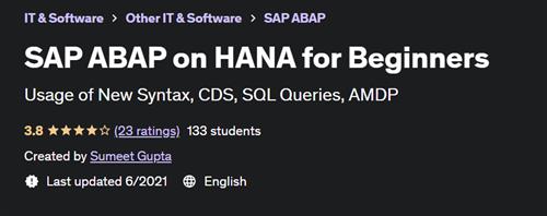 SAP ABAP on HANA for Beginners by Sumeet Gupta