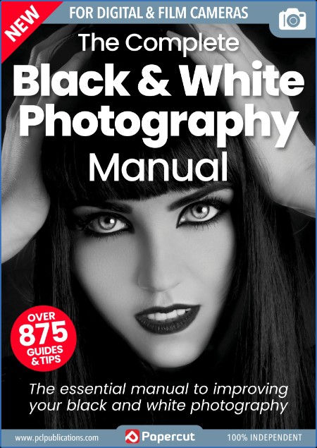 Black & White Photography The Complete Manual – June (2023)