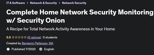 Complete Home Network Security Monitoring w/ Security Onion