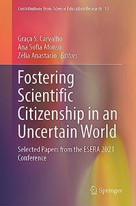 Fostering Scientific Citizenship in an Uncertain World