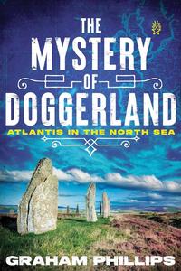 The Mystery of Doggerland Atlantis in the North Sea