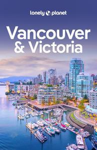 Lonely Planet Vancouver & Victoria 9 (Travel Guide)