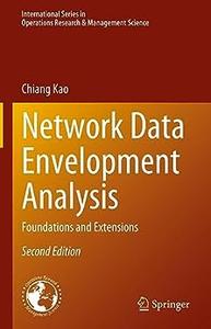 Network Data Envelopment Analysis Foundations and Extensions (2nd Edition)