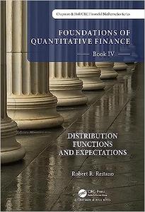 Foundations of Quantitative Finance Book IV Distribution Functions and Expectations