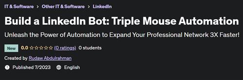 Build a LinkedIn Bot – Triple Mouse Automation