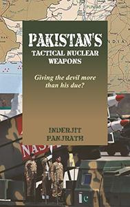 Pakistan’s Tactical Nuclear Weapons Giving the devil more than his due