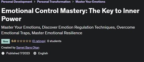 Emotional Control Mastery – The Key to Inner Power