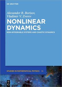 Nonlinear Dynamics Non–integrable Systems and Chaotic Dynamics