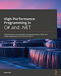 High–Performance Programming in C# and .NET