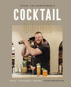 Steve the Bartender's Cocktail Guide Tools – Techniques – Recipes