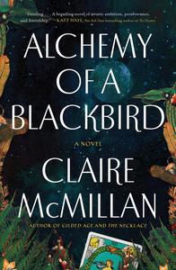 Alchemy of a Blackbird A Novel