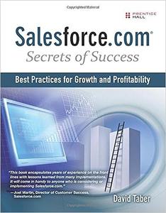 Salesforce.com Secrets of Success Best Practices for Growth and Profitability 