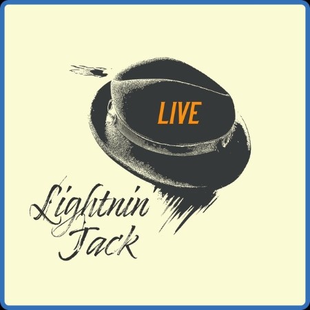 Lightnin Jack  LIVE 2023