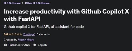 Increase productivity with Github Copilot X with FastAPI