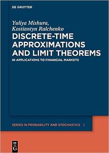 Discrete–Time Approximations and Limit Theorems In Applications to Financial Markets