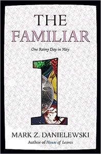 The Familiar, Volume 1 One Rainy Day in May