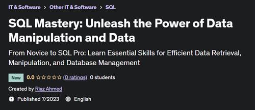 SQL Mastery – Unleash the Power of Data Manipulation and Data